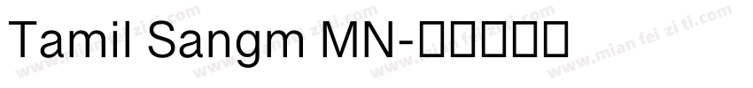 Tamil Sangm MN字体转换